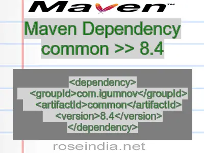 Maven dependency of common version 8.4