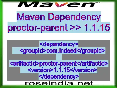 Maven dependency of proctor-parent version 1.1.15