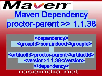 Maven dependency of proctor-parent version 1.1.38