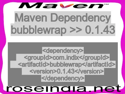 Maven dependency of bubblewrap version 0.1.43