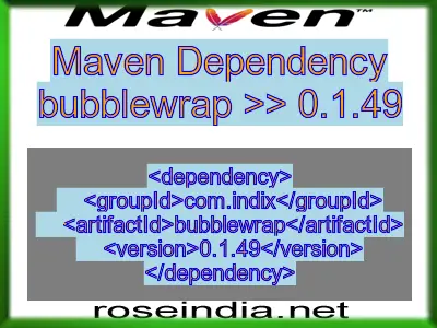 Maven dependency of bubblewrap version 0.1.49