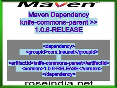 Maven dependency of knife-commons-parent version 1.0.6-RELEASE