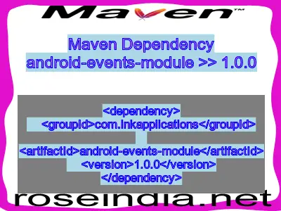 Maven dependency of android-events-module version 1.0.0