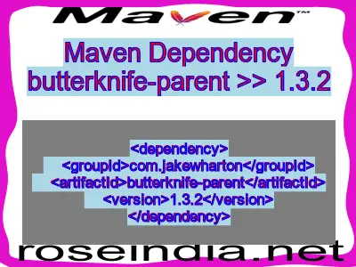 Maven dependency of butterknife-parent version 1.3.2