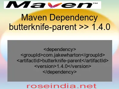 Maven dependency of butterknife-parent version 1.4.0