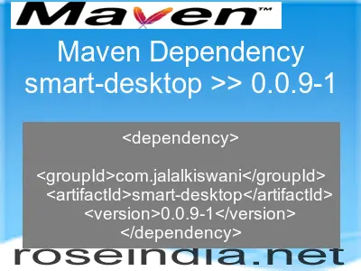 Maven dependency of smart-desktop version 0.0.9-1