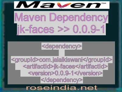 Maven dependency of jk-faces version 0.0.9-1