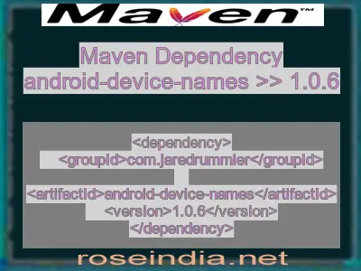 Maven dependency of android-device-names version 1.0.6