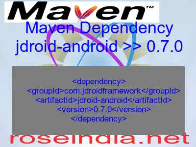 Maven dependency of jdroid-android version 0.7.0