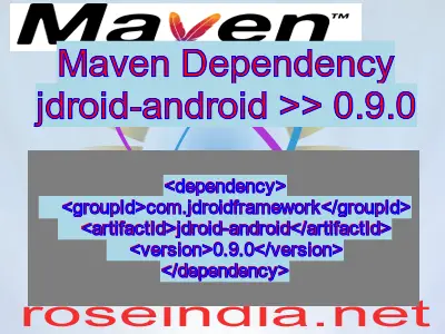 Maven dependency of jdroid-android version 0.9.0