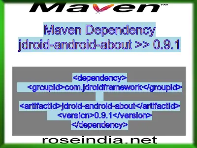 Maven dependency of jdroid-android-about version 0.9.1