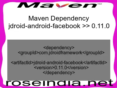 Maven dependency of jdroid-android-facebook version 0.11.0