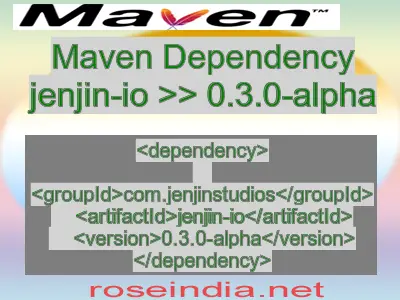 Maven dependency of jenjin-io version 0.3.0-alpha