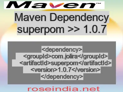 Maven dependency of superpom version 1.0.7