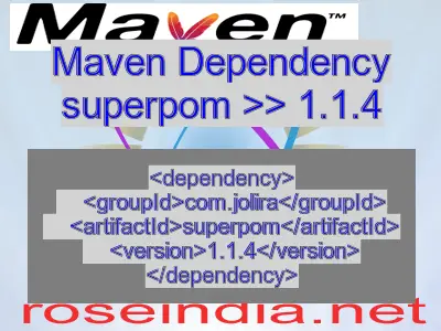 Maven dependency of superpom version 1.1.4