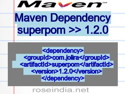 Maven dependency of superpom version 1.2.0