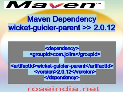 Maven dependency of wicket-guicier-parent version 2.0.12