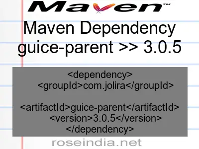 Maven dependency of guice-parent version 3.0.5