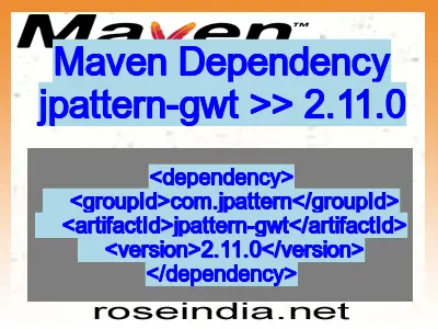 Maven dependency of jpattern-gwt version 2.11.0