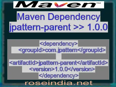 Maven dependency of jpattern-parent version 1.0.0