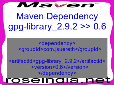 Maven dependency of gpg-library_2.9.2 version 0.6