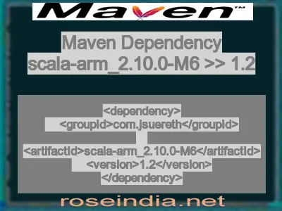 Maven dependency of scala-arm_2.10.0-M6 version 1.2