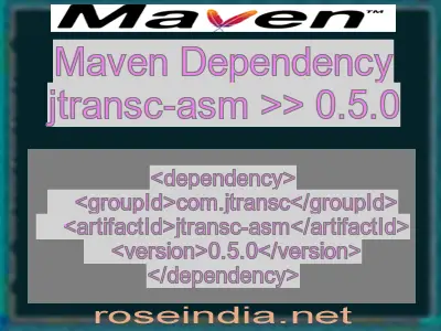 Maven dependency of jtransc-asm version 0.5.0