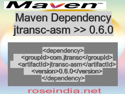 Maven dependency of jtransc-asm version 0.6.0