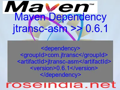 Maven dependency of jtransc-asm version 0.6.1