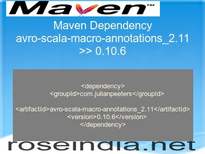 Maven dependency of avro-scala-macro-annotations_2.11 version 0.10.6