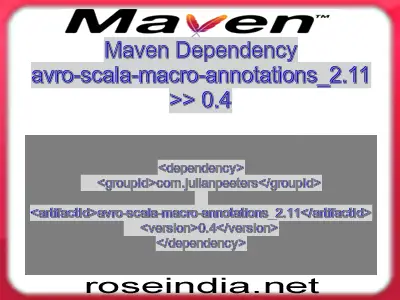 Maven dependency of avro-scala-macro-annotations_2.11 version 0.4