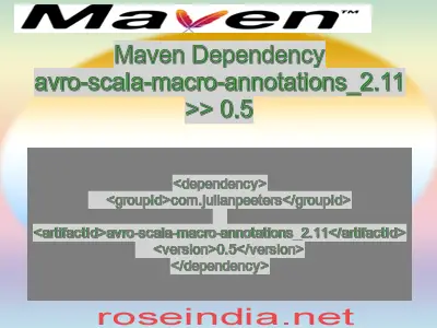 Maven dependency of avro-scala-macro-annotations_2.11 version 0.5