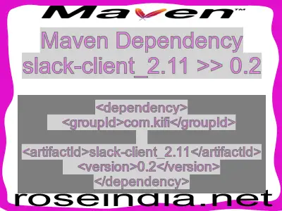 Maven dependency of slack-client_2.11 version 0.2