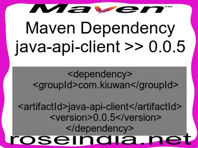 Maven dependency of java-api-client version 0.0.5