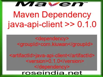 Maven dependency of java-api-client version 0.1.0