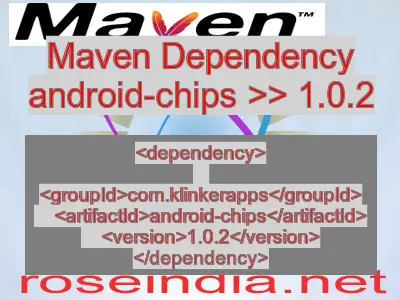 Maven dependency of android-chips version 1.0.2