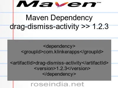 Maven dependency of drag-dismiss-activity version 1.2.3