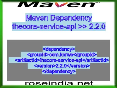 Maven dependency of thecore-service-api version 2.2.0