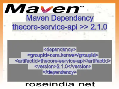 Maven dependency of thecore-service-api version 2.1.0