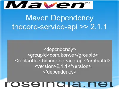 Maven dependency of thecore-service-api version 2.1.1