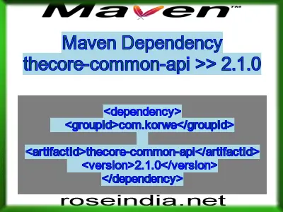 Maven dependency of thecore-common-api version 2.1.0