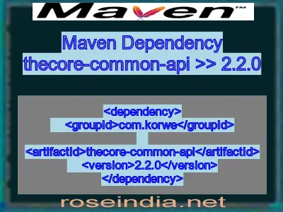 Maven dependency of thecore-common-api version 2.2.0