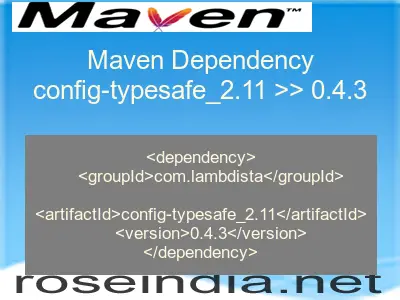 Maven dependency of config-typesafe_2.11 version 0.4.3