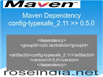 Maven dependency of config-typesafe_2.11 version 0.5.0