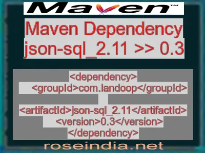 Maven dependency of json-sql_2.11 version 0.3