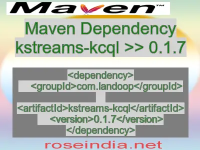 Maven dependency of kstreams-kcql version 0.1.7