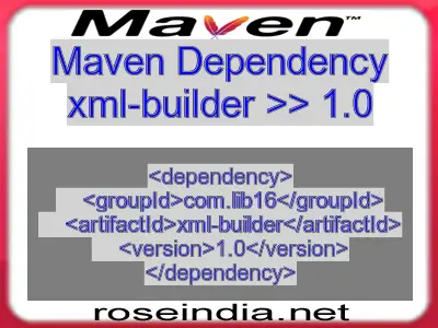 Maven dependency of xml-builder version 1.0