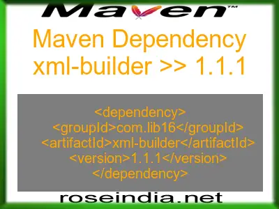 Maven dependency of xml-builder version 1.1.1