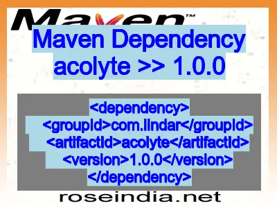 Maven dependency of acolyte version 1.0.0