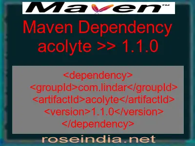 Maven dependency of acolyte version 1.1.0